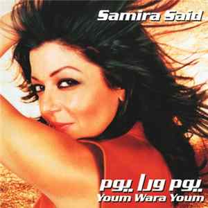 Samira Said - يوم ورا يوم = Youm Wara Youm mp3