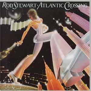 Rod Stewart - Atlantic Crossing mp3