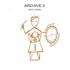 Mother Destruction / Sixth Comm - Archive 2 mp3