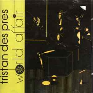 Tristan Des Pres - World Affair mp3