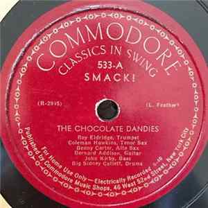 The Chocolate Dandies / Coleman Hawkins And His Rhythm - Smack! / Dedication mp3