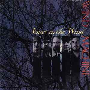 Wind Machine - Voices In The Wind mp3