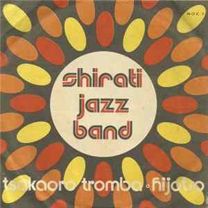 Shirati Jazz Band - Hijotso / Tsakaoro Tromba mp3