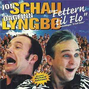 Jon Schau & Dagfinn Lyngbø - Fettern Til Flo mp3