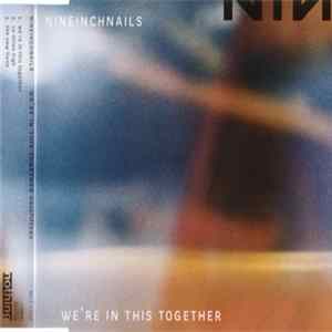 Nine Inch Nails - We're In This Together mp3