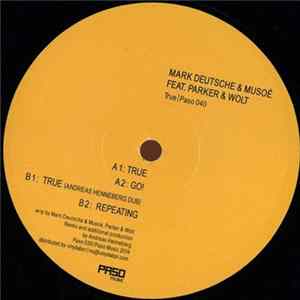 Mark Deutsche & Musoé Feat. Parker & Wolt - True mp3