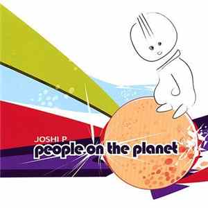 Joshi P - People On The Planet mp3