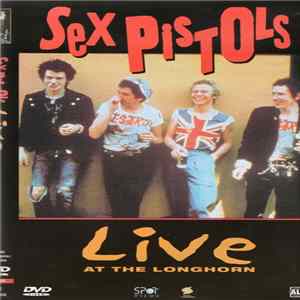 Sex Pistols - Live At The Longhorn mp3