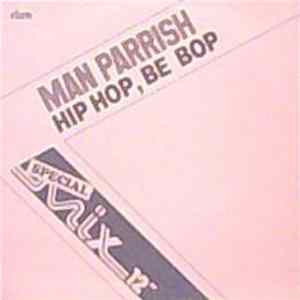 Man Parrish - Hip Hop, Be Bop (Special Mix 12") mp3
