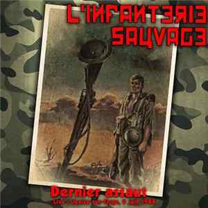 L'Infanterie Sauvage - Dernier Assaut - Live À Juvisy-sur-Orge, 9 Juin 1984 mp3