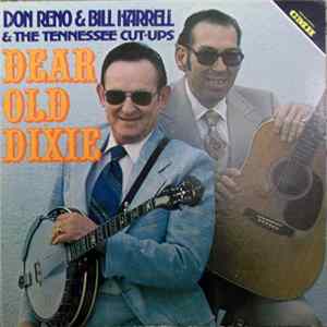 Don Reno & Bill Harrell And The Tennessee Cut-Ups - Dear Old Dixie mp3