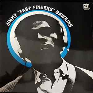 Jimmy "Fast Fingers" Dawkins - Jimmy "Fast Fingers" Dawkins mp3