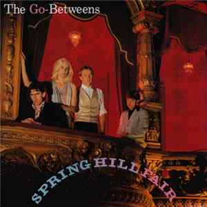 The Go-Betweens - Spring Hill Fair mp3