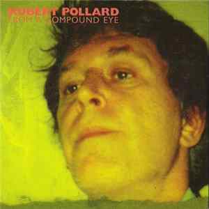Robert Pollard - From A Compound Eye mp3