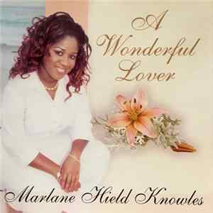 Marlane Hield Knowles - A Wonderful Lover mp3
