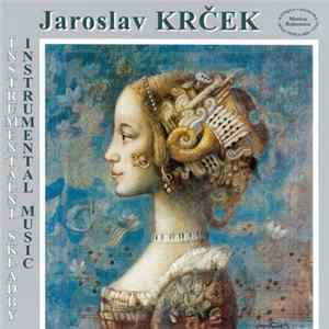 Jaroslav Krček - Instrumentální Skladby • Instrumental Music mp3