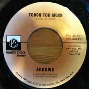Arrows - Touch Too Much mp3