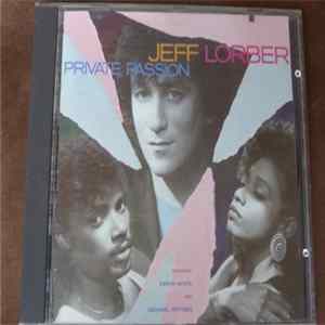 Jeff Lorber Featuring Karyn White And Michael Jeffries - Private Passion mp3