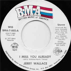Jerry Wallace - I Miss You Already mp3