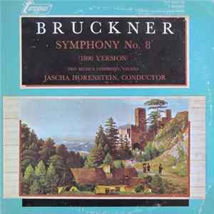 Bruckner, Pro Musica Symphony, Vienna, Jascha Horenstein - Symphony No. 8 (1890 Version) mp3