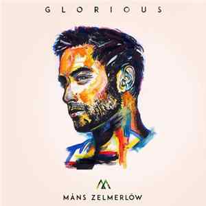 Måns Zelmerlöw - Glorious mp3
