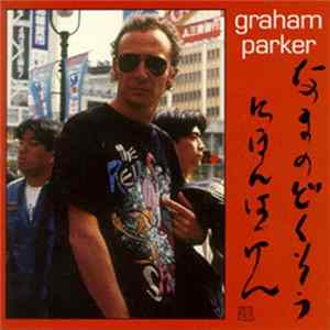 Graham Parker - Live Alone! Discovering Japan mp3