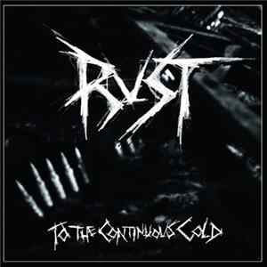 Rust - To The Continuous Cold mp3