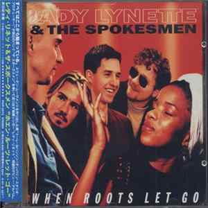 Lady Lynette, The Spokesmen - When Roots Let Go mp3