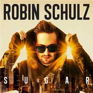 Robin Schulz - Sugar mp3