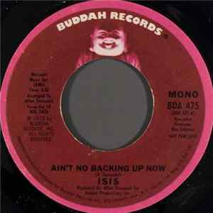 Isis - Ain't No Backing Up Now mp3