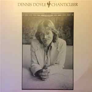 Dennis Doyle - Chanticleer mp3