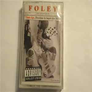 Foley - 7 Years Ago ... Directions In Smart-Alec Music mp3