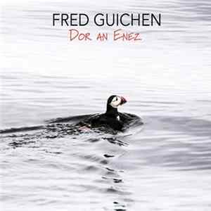 Fred Guichen - Dor An Enez mp3