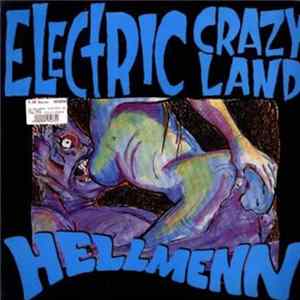 Hellmenn - Electric Crazy Land mp3