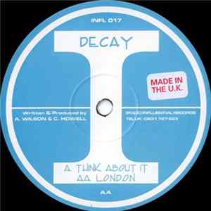 Decay - Think About It / L.O.N.D.O.N mp3