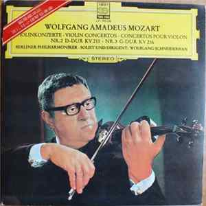 Wolfgang Amadeus Mozart - Wolfgang Schneiderhan · Berliner Philharmoniker - Violinkonzerte Nr. 2 D-Dur KV 211 / Nr. 3 G-Dur KV 216 mp3