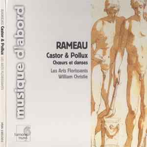 Rameau - Les Arts Florissants, William Christie - Castor & Pollux - Choeurs Et Danses mp3