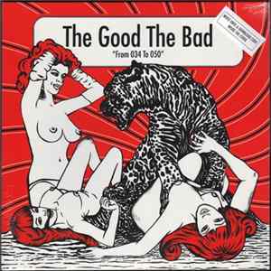 The Good The Bad - From 034 To 050 mp3