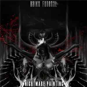 Haiku Funeral - Nightmare Painting mp3