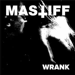 Mastiff - Wrank mp3