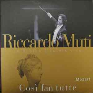 Mozart, Riccardo Muti, Wiener Philharmoniker - Così fan tutte mp3