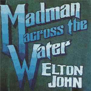 Elton John - Madman Across The Water mp3