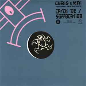 Chris & Kai Feat. Jade Starling - Catch Me / Suffocation mp3
