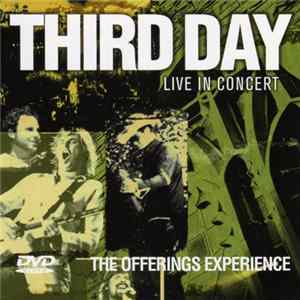 Third Day - The Offerings Experience (Live In Concert) mp3
