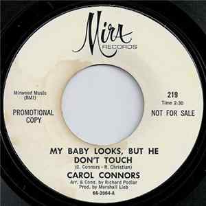 Carol Connors - My Baby Looks, But He Don't Touch mp3