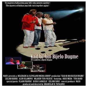 Kad Bi Bio Bijelo Dugme - B.A.T.: If I Could Be a White Button mp3