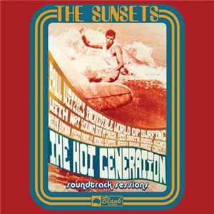 The Sunsets - The Hot Generation Soundtrack Sessions mp3