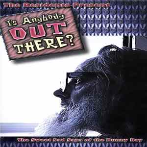 The Residents - Is Anybody Out There? mp3
