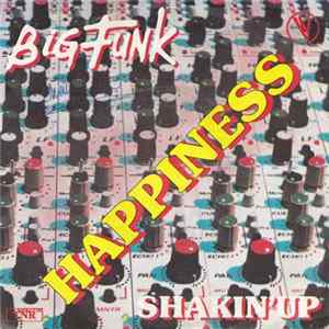 Big Funk - Happiness / Shakin'Up mp3
