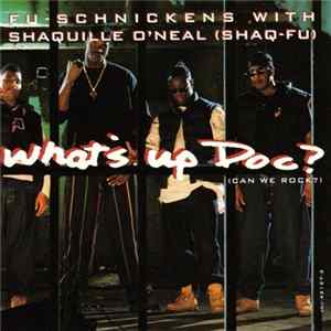 Fu-Schnickens With Shaquille O'Neal - What's Up Doc? (Can We Rock) mp3